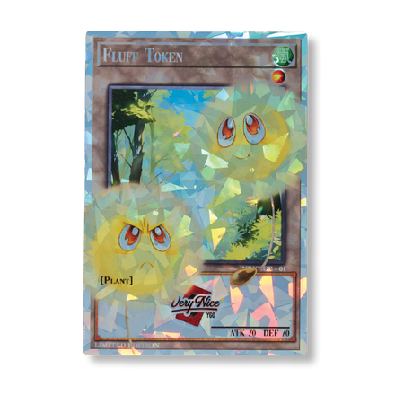 "FLUFF TOKEN" SHATTER FOIL